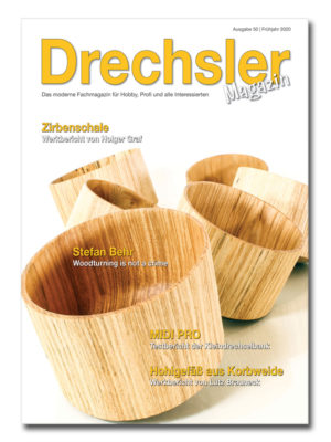 DrechslerMagazin Ausgabe 50 (Frühjahr 2020)