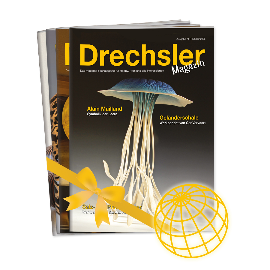 Geschenkabo Ausland DrechslerMagazin bis auf Widerruf